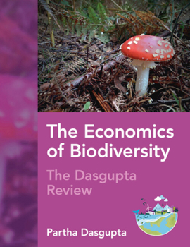 Paperback The Economics of Biodiversity: The DasGupta Review Book