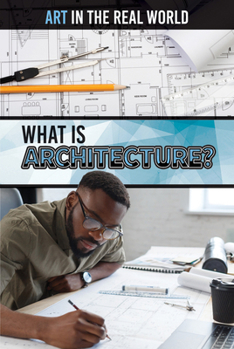 What Is Architecture?