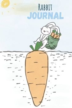 Paperback Rabbit Journal: Rabbit gifts for rabbit lovers - Lined notebook/journal/logbook Book