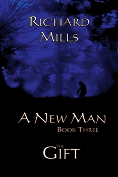 Paperback A New Man Book Three The Gift Book