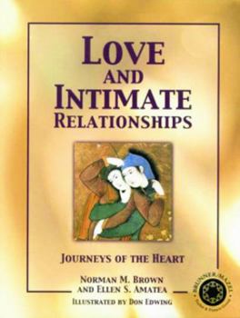 Paperback Love and Intimate Relationships: Journeys of the Heart Book