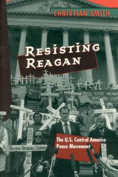 Paperback Resisting Reagan: The U.S. Central America Peace Movement Book