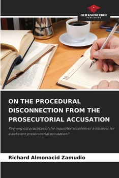 Paperback On the Procedural Disconnection from the Prosecutorial Accusation Book