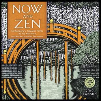 Now and Zen 2019 Wall Calendar: Contemporary Japanese Prints by Ray Morimura