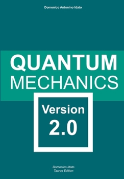 Paperback Quantum Mechanics: Version 2.0 Book