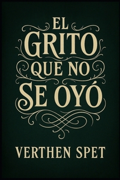 Paperback El Grito Que No Se Oyó [Spanish] Book