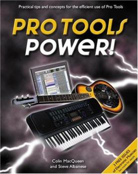 Paperback Pro Tools Power! Complete Coverage of Pro Tools Free, Pro Tools Le and Digi 001 Book