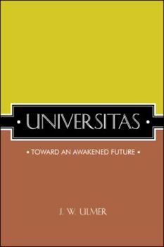 Paperback Universitas: Toward an Awakened Future Book