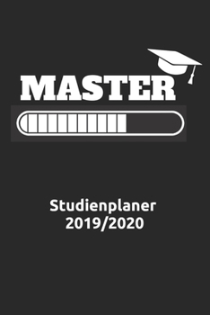 Paperback Master Studienplaner 2019/2020: Cooler Wochenplaner (DinA5) für den Abschluss deines Studiums. Juli 2019 - Ende 2020. [German] Book