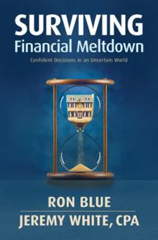Paperback Surviving Financial Meltdown: Confident Decisions in an Uncertain World Book
