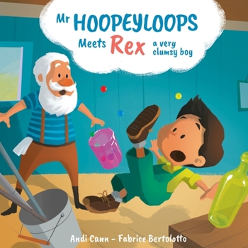 Paperback Mr. Hoopeyloops Meets Rex, A Very Clumsy Boy Book