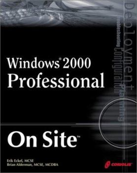 Paperback Windows 2000 Professional on Site [With CD-ROM] Book