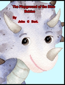 Hardcover The Playground of the Dino Babies. Book