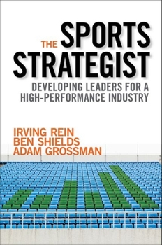Hardcover The Sports Strategist: Developing Leaders for a High-Performance Industry Book
