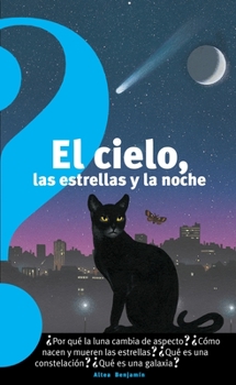 Paperback El Cielo, Las Estrellas Y La Noche (the Sky, the Stars, and the Night) / The Sky, the Stars, and the Night [Spanish] Book