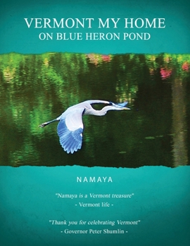 Paperback Vermont My Home On Blue Heron Pond Book