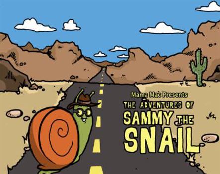 Paperback Mama Mac Presents The Adventures of Sammy The Snail Book