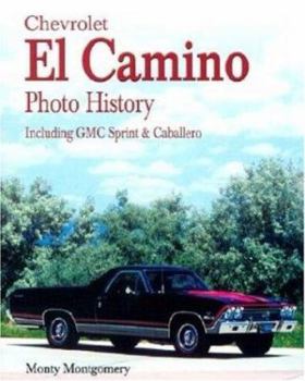 Paperback Chevrolet El Camino: Including GMC Sprint & Caballero Book