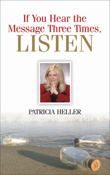 Paperback If You Hear the Message Three Times, Listen Book