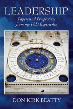 Leadership: Papers and Perspectives from my PhD Experience