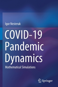 Paperback Covid-19 Pandemic Dynamics: Mathematical Simulations Book