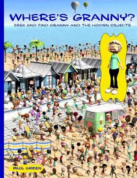 Paperback Where's Granny?: Seek and find Granny and the hidden objects. Book