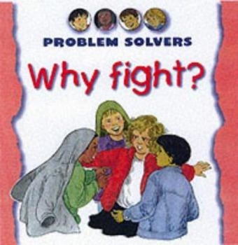 Hardcover Why Fight? (Problem Solvers) Book