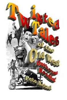 Paperback Twisted Tales of the Old West: Outhouse Readin' Book