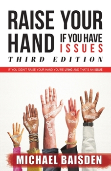 Paperback Raise Your Hand If You Have Issues Book