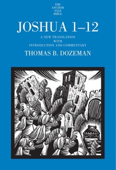 Joshua 1-12: A New Translation with Introduction and Commentary - Book  of the Anchor Yale Bible Commentaries