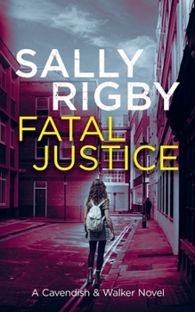 Paperback Fatal Justice: A Cavendish & Walker Novel Book