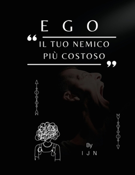 Paperback Ego: il tuo nemico più costoso [Italian] Book