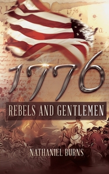 1776 - Rebels and Gentlemen