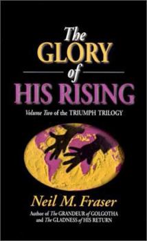 Paperback The Glory of His Rising Book