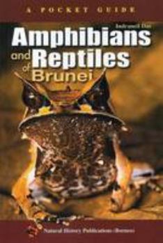 Paperback Amphibians and reptiles of Brunei Book