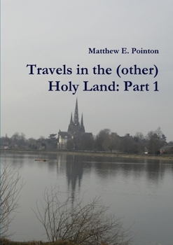 Paperback Travels in the (other) Holy Land: Part 1 Book