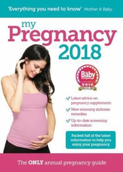 Paperback My Pregnancy 2018: The Only Annual Pregnancy Guide Book