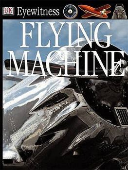 Flying Machine - Book  of the DK Eyewitness Books