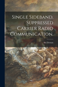 Paperback Single Sideband, Suppressed Carrier Radio Communication. Book