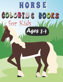 Paperback horse coloring book for kids ages 4-8: Horse Coloring Book For Girls and Boys Book