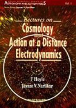 Paperback Lectures on Cosmology and Action-At-A-Distance Electrodynamics Book