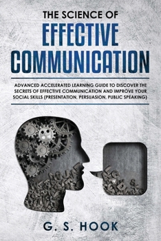 Paperback The Science of Effective Communication Book
