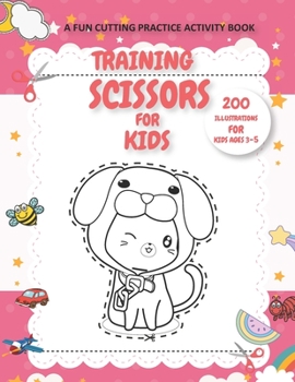 Paperback Training Scissors for Kids: 200 Illustrations for Kids Ages 3-5 Book