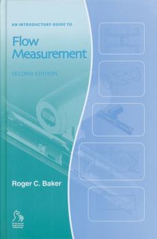 Hardcover An Introductory Guide to Flow Measurement Book