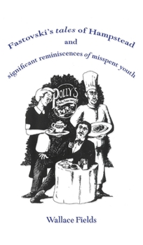 Hardcover Fastovski's Tales of Hampstead Book