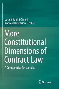 Paperback More Constitutional Dimensions of Contract Law: A Comparative Perspective Book