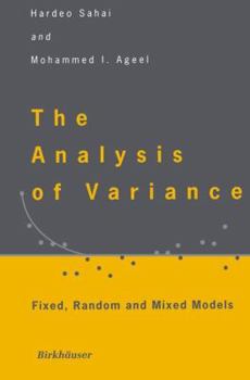Hardcover The Analysis of Variance: Fixed, Random and Mixed Models Book