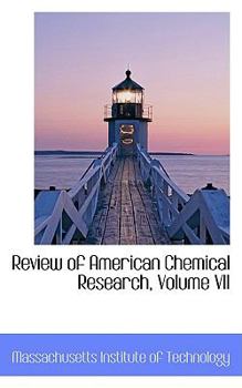 Paperback Review of American Chemical Research, Volume VII Book