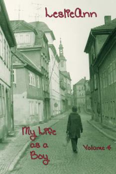Paperback Leslieann: My Life as a Boy: Volume 4 Book