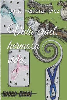 Paperback Vida cruel, hermosa vida. [Spanish] Book